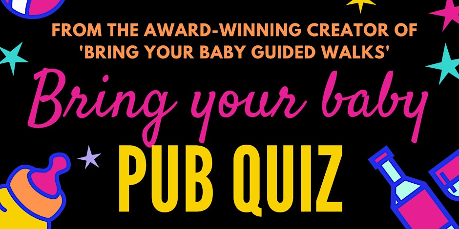 Bring Your Baby Pub Quiz @ Epsom Social