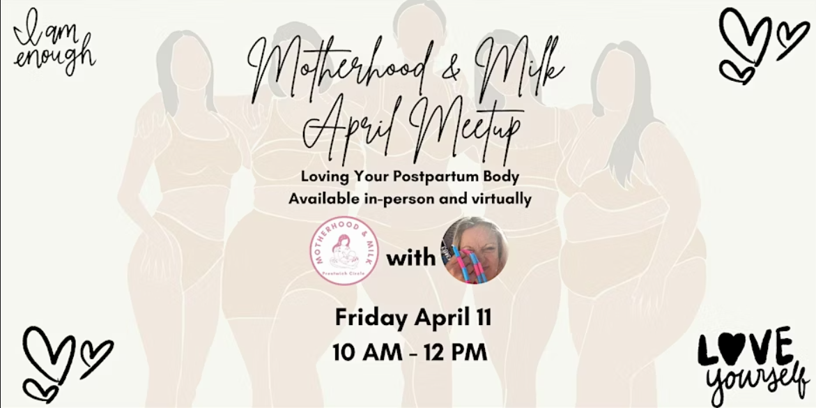 Motherhood & Milk: April Meet Up with Maggie Elliott