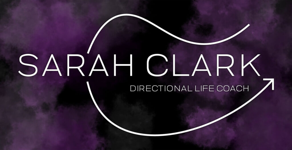 Sarah Clark Directional Life Coaching